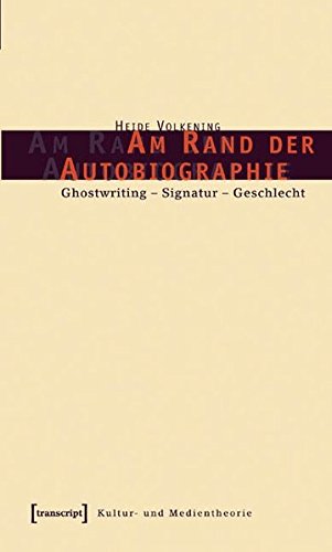 Stock image for Am Rand der Autobiographie Ghostwriting - Signatur - Geschlecht for sale by Buchpark