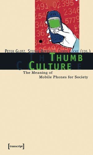 9783899424034: Thumb Culture: The Meaning of Mobile Phones for Society