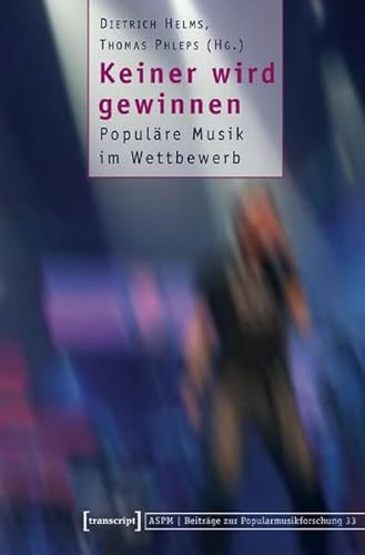 Beispielbild fr Keiner wird gewinnen. Populre Musik im Wettbewerb. zum Verkauf von Musikantiquariat Bernd Katzbichler