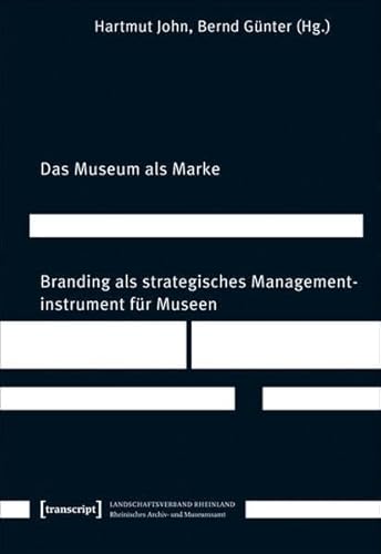 Beispielbild fr Das Museum als Marke. Branding als strategisches Managementinstrument fr Museen. Publikation der Abteilung Museumsberatung Nr. 22 zum Verkauf von Arbeitskreis Recycling e.V.