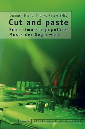 Stock image for Cut and paste. Schnittmuster populrer Musik der Gegenwart. for sale by Musikantiquariat Bernd Katzbichler