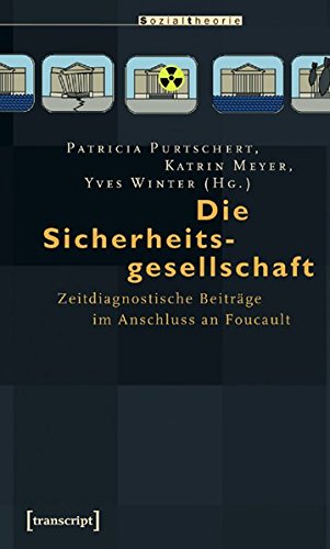 Gouvernementalität und Sicherheit: Zeitdiagnostische Beiträge im Anschluss an Foucault - Purtschert Patricia, Meyer Katrin, Winter Yves
