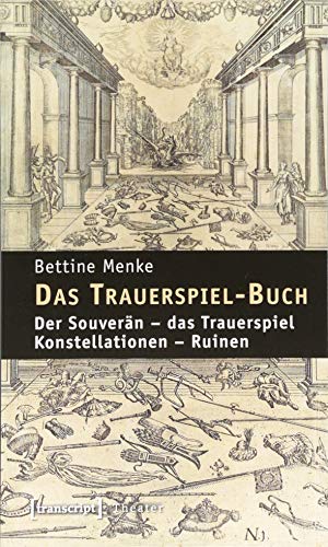 9783899426342: Das Trauerspiel-Buch: Der Souvern - das Trauerspiel - Konstellationen - Ruinen