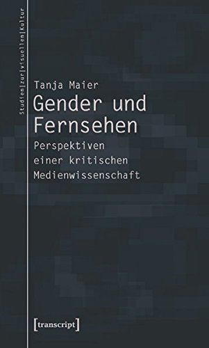 9783899426892: Gender und Fernsehen: Perspektiven einer kritischen Medienwissenschaft