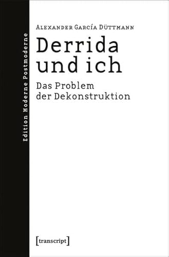 9783899427400: Derrida und ich: Das Problem der Dekonstruktion