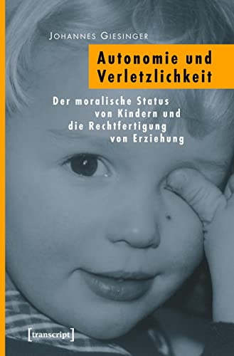 Giesinger, J: Autonomie und Verletzlichkeit - Giesinger, Johannes