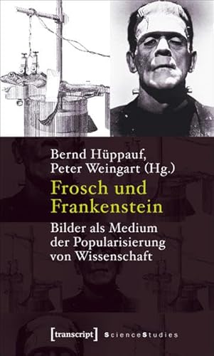 9783899428926: Frosch und Frankenstein: Bilder als Medium der Popularisierung von Wissenschaft