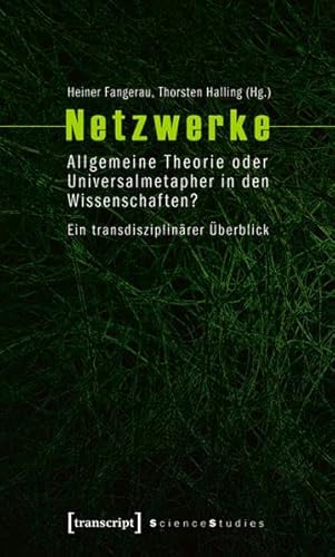 Image d'archives pour Netzwerke: Allgemeine Theorie oder Universalmetapher in den Wissenschaften? Ein transdisziplinrer berblick mis en vente par medimops