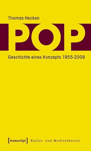 9783899429824: Pop: Geschichte eines Konzepts 1955-2009