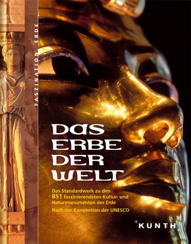 Beispielbild fr Das Erbe der Welt: Die 812 faszinierendsten Kultur- und Naturmonumente der Erde. Nach der Konvention der UNESCO zum Verkauf von medimops