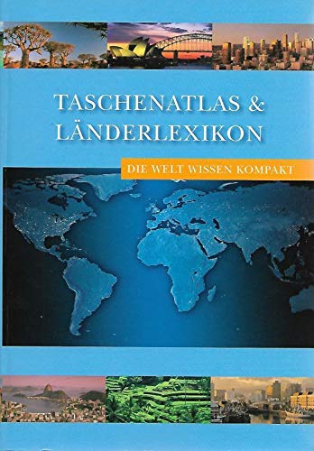 Beispielbild fr Taschenatlas & Länderlexikon Die Welt Wissen kompakt [Paperback] unbekannt zum Verkauf von tomsshop.eu