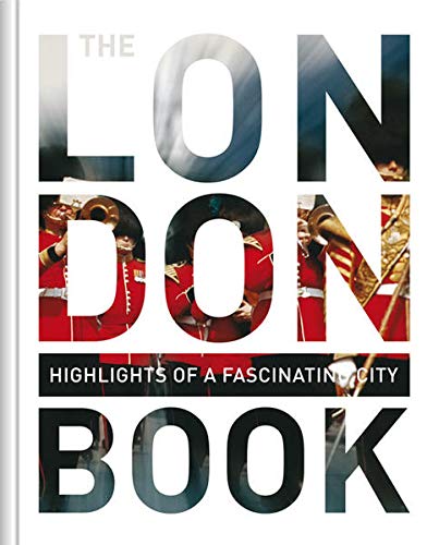 Beispielbild fr The London Book: Highlights of a Fascinating City zum Verkauf von HPB-Emerald