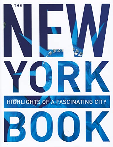 Imagen de archivo de The New York Book: Highlights Of A Fascinating City a la venta por Books From California
