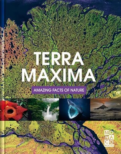 Beispielbild fr Terra Maxima Amazing Facts of Nature: Monaco Books zum Verkauf von WorldofBooks