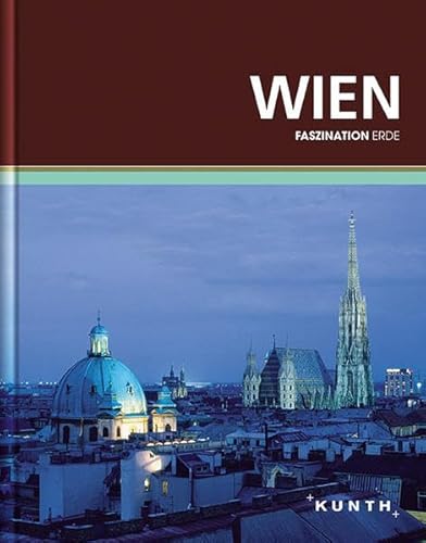 KUNTH Faszination Erde, Wien Faszination Erde