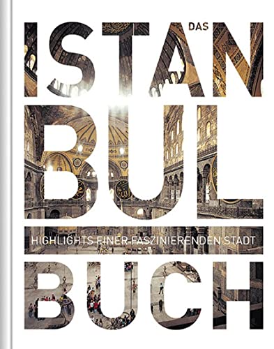 Das Istanbul Buch: Highlights einer faszinierenden Stadt [Gebundene Ausgabe] Robert Fischer (Autor) Türkei Bosporus Metropole Europa Asien Kulturen Stadtteil Goldenes Horn Welterbe Tausendundeine Nacht Kulturhauptstadt Boomtown Istanbul Reise Panoramabilder - Robert Fischer (Autor)