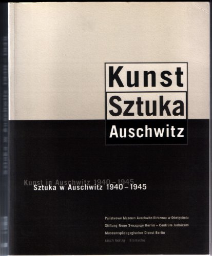 Beispielbild fr Kunst in Auschwitz 1940-1945 zum Verkauf von Studibuch