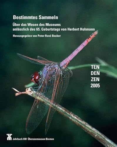 Beispielbild fr Bestimmtes Sammeln. ber das Wesen des Museums anlsslich des 65. Geburtstags von Herbert Hohmann zum Verkauf von Thomas Emig