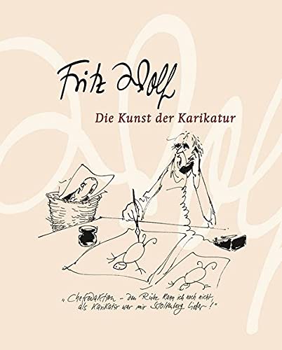 Beispielbild fr Fritz Wolf: Die Kunst der Karikatur zum Verkauf von medimops