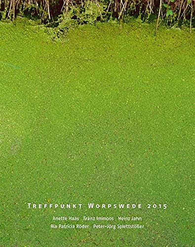 Beispielbild fr Treffpunkt Worpswede 2015 Barkenhoff. zum Verkauf von Worpsweder Antiquariat