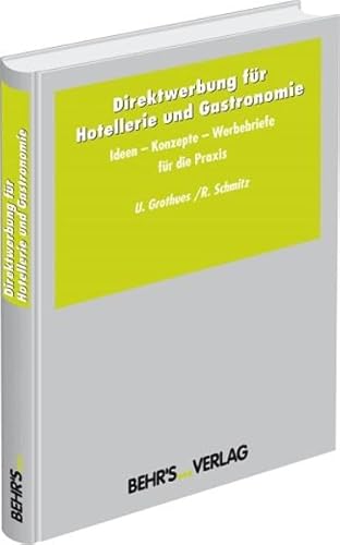 9783899471458: Direktwerbung fr Hotellerie und Gastronomie: Ideen - Konzepte - Musterbriefe. Mit 88 Musterbriefen
