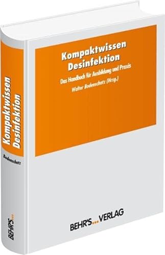 Beispielbild fr Kompaktwissen Desinfektion: Das Handbuch fr Ausbildung und Praxis zum Verkauf von medimops