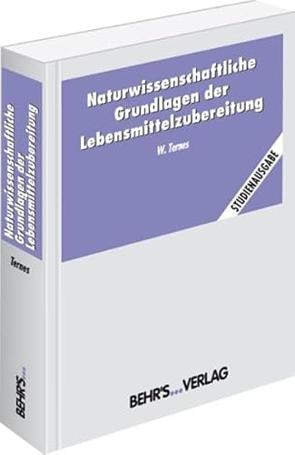 9783899474237: Naturwissenschaftliche Grundlage der Lebensmittelzubereitung