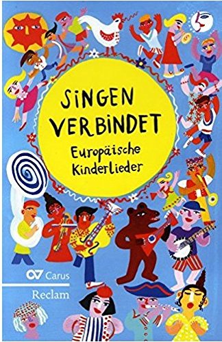 Imagen de archivo de Singen verbindet! Kinderlieder aus Europa, Sammlung a la venta por medimops