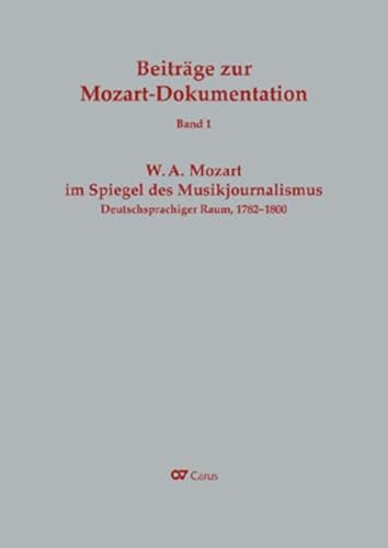 9783899482416: W. A. Mozart im Spiegel des Musikjournalismus: Deutschsprachiger Raum, 1782-1800