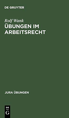 Imagen de archivo de bungen im Arbeitsrecht (Jura bungen) a la venta por medimops