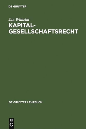 Beispielbild fr Kapitalgesellschaftsrecht (Gruyter - de Gruyter Lehrbcher) (De Gruyter Lehrbuch) zum Verkauf von medimops