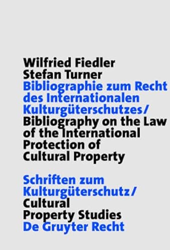 Stock image for Bibliographie Zum Recht Des Internationalen Kulturguterschutzes/Bibliography on the Law of the International Protection of Cultural Property: . . Kulturguterschutz/Cultural Property Studies) for sale by Phatpocket Limited
