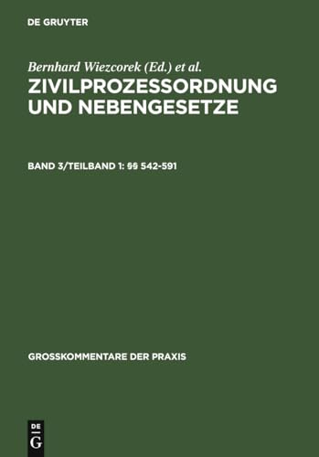 Wieczorek / SchÃ¼tze: Zivilprozessordnung und Nebengesetze: Grosskommentar: Band 3/Teilband 1 (GroÃŸkommentare der Praxis) (German Edition) (9783899491265) by PrÃ¼tting, Hanns; JÃ¤nich, Volker Michael; Borck, Hans-GÃ¼nther