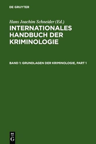Stock image for Internationales Handbuch der Kriminologie. Band 1: Grundlagen der Kriminologie. for sale by Antiquariat Nam, UstId: DE164665634
