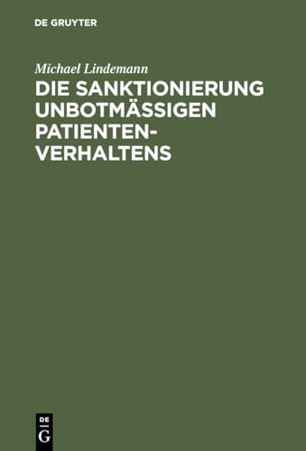 9783899491456: Die Sanktionierung unbotmigen Patientenverhaltens: Disziplinarische Aspekte des psychiatrischen Maregelvollzuges