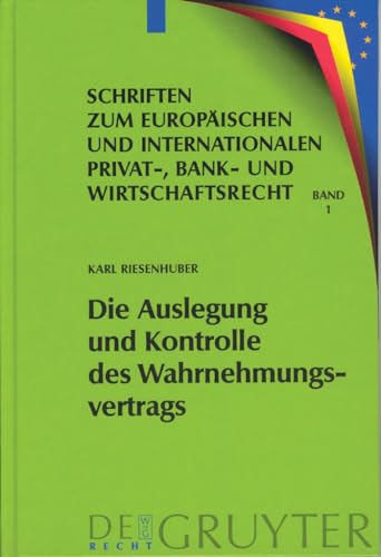 Imagen de archivo de Die Auslegung und Kontrolle des Wahrnehmungsvertrags (Schriften Zum Europaischen Und Internationalen Privat-, Bank) a la venta por medimops