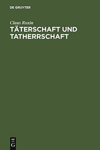 TÃ¤terschaft und Tatherrschaft (German Edition) (9783899491944) by Roxin, Claus
