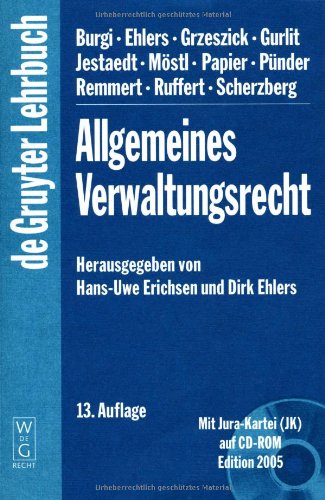 Stock image for Allgemeines Verwaltungsrecht. Mit CD-ROM. Mit Jura-Kartei (JK) auf CD-ROM. Edition 2005 (Gruyter - de Gruyter Lehrbcher) (de Gruyter Lehrbuch) for sale by medimops