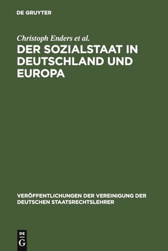 Beispielbild fr Der Sozialstaat in Deutschland und Europa Berichte und Diskussionen auf der Tagung der Vereinigung der Deutschen Staatsrechtslehrer in Jena vom 6. bis 9. Oktober 2004 zum Verkauf von Buchpark