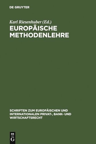 Stock image for Europische Methodenlehre : Grundfragen der Methoden des Europischen Privatrechts. for sale by Kloof Booksellers & Scientia Verlag