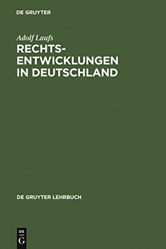 Beispielbild fr Rechtsentwicklungen in Deutschland (Gruyter - de Gruyter Lehrbcher) (de Gruyter Lehrbuch) zum Verkauf von medimops
