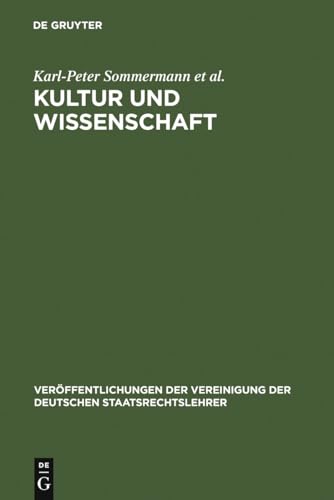 Beispielbild fr Kultur und Wissenschaft : Berichte und Diskussionen auf der Tagung der Vereinigung der Deutschen Staatsrechtslehrer in Frankfurt am Main vom 5. bis 8. Oktober 2005 zum Verkauf von Buchpark