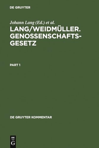 Stock image for Genossenschaftsgesetz: (Gesetz, Betreffend Die Erwerbs- Und Wirtschaftsgenossenschaften). Mit Erlauterungen Zum Umwandlungsgesetz. Kommentar (De Gruyter Kommentar) for sale by medimops