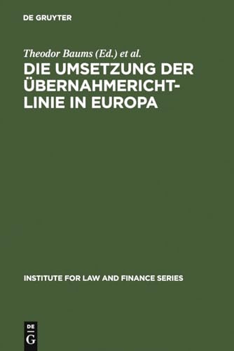 Beispielbild fr Die Umsetzung der bernahmerichtlinie in Europa 5 Institute for Law and Finance zum Verkauf von PBShop.store US