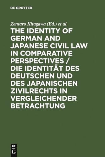 9783899494327: The Identity of German and Japanese Civil Law in Comparative Perspectives / Die Identitt des deutschen und des japanischen Zivilrechts in vergleichender Betrachtung