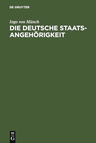 Beispielbild fr Die Deutsche Staatsangehorigkeit: Vergangenheit - Gegenwart - Zukunft zum Verkauf von Revaluation Books