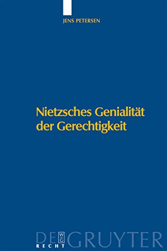 Nietzsches GenialitÃ¤t der Gerechtigkeit (German Edition) (9783899494730) by Petersen, Jens