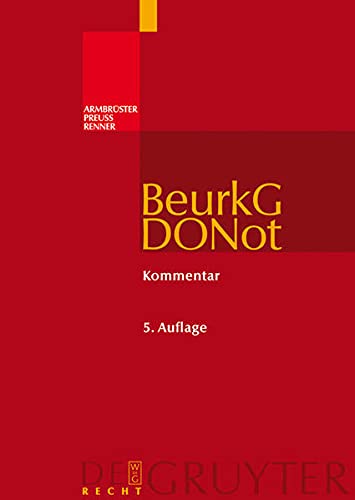 Stock image for Beurkundungsgesetz und Dienstordnung fr Notarinnen und Notare. for sale by SKULIMA Wiss. Versandbuchhandlung