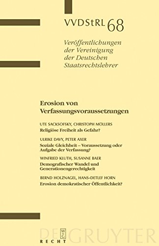 9783899495355: Erosion von Verfassungsvoraussetzungen: Berichte und Diskussionen auf der Tagung der Vereinigung der Deutschen Staatsrechtslehrer in Erlangen vom 1. ... Der Vereinigung Der Deutschen Staatsrecht)