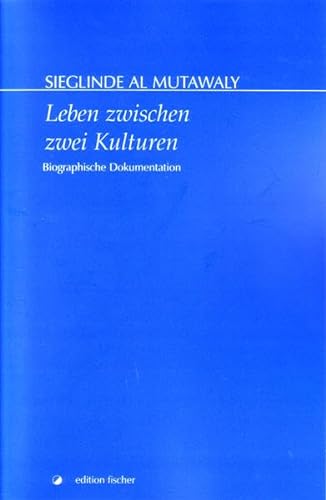 Stock image for Leben zwischen zwei Kulturen. Biographische Dokumentation. for sale by Bojara & Bojara-Kellinghaus OHG